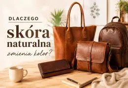 Dlaczego skóra naturalna zmienia kolor?