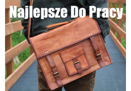 Jaka torba męska do pracy? Wybieramy najlepszą.